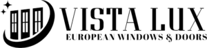 Vista Lux European Doors & Windows