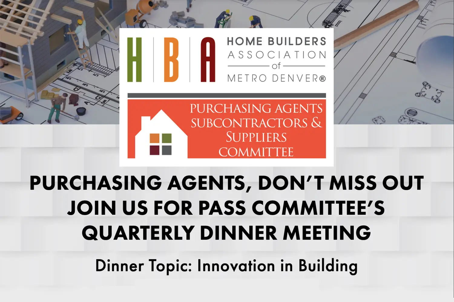 HBA PASS Committee Quarterly Dinner Meeting